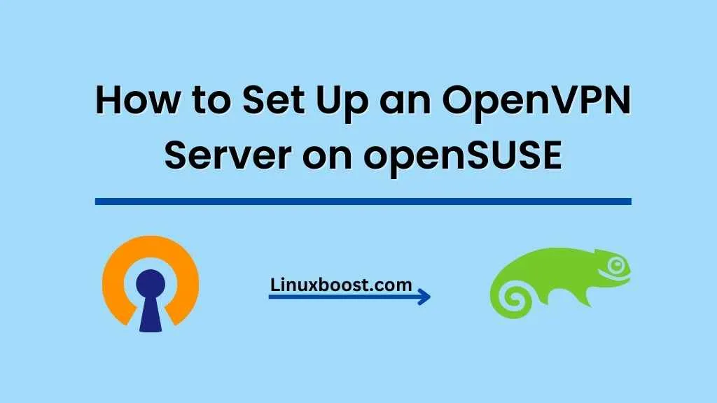 How to Set Up an OpenVPN Server on openSUSE