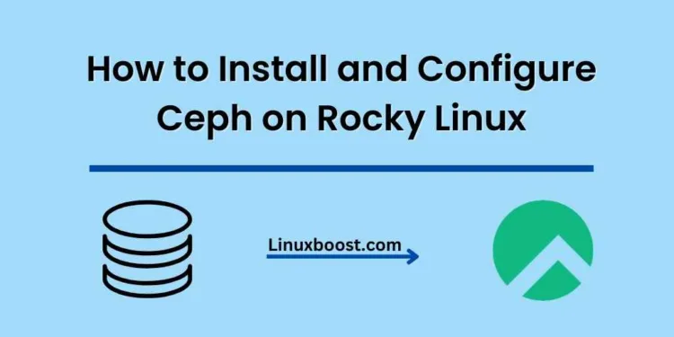 How to Install and Configure Ceph on Rocky Linux
